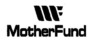 MF MOTHERFUND