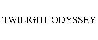 TWILIGHT ODYSSEY