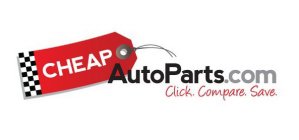 CHEAPAUTOPARTS.COM CLICK. COMPARE. SAVE.