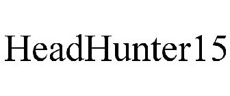 HEADHUNTER15