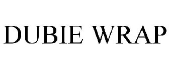 DUBIE WRAP