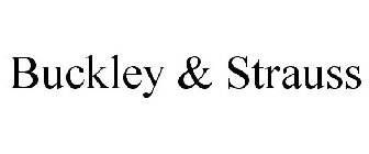 BUCKLEY & STRAUSS