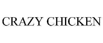 CRAZY CHICKEN