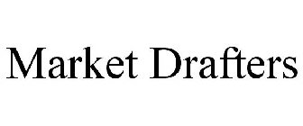 MARKET DRAFTERS