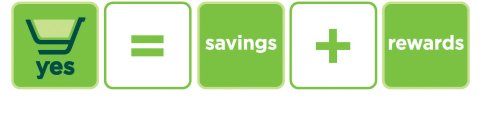 YES = SAVINGS + REWARDS