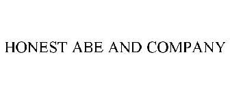 HONEST ABE AND COMPANY