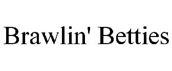 BRAWLIN' BETTIES