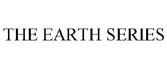 THE EARTH SERIES