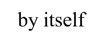 BY ITSELF