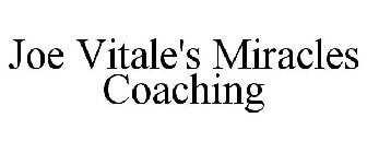 JOE VITALE'S MIRACLES COACHING