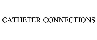 CATHETER CONNECTIONS
