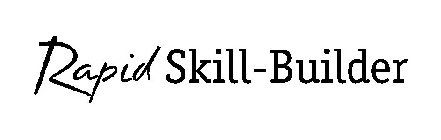 RAPID SKILL-BUILDER