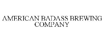 AMERICAN BADASS BREWING COMPANY