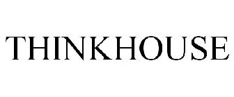 THINKHOUSE