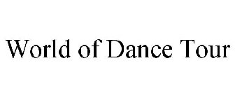 WORLD OF DANCE TOUR