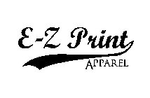 E-Z PRINT APPAREL