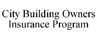 CITY BUILDING OWNERS INSURANCE PROGRAM