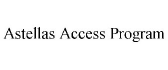 ASTELLAS ACCESS PROGRAM