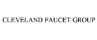 CLEVELAND FAUCET GROUP