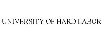 UNIVERSITY OF HARD LABOR