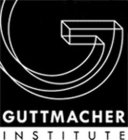 G GUTTMACHER INSTITUTE