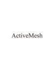 ACTIVEMESH