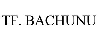 TF. BACHUNU