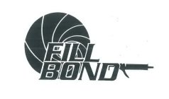 FILL BOND