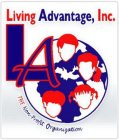 LIVING ADVANTAGE, INC. LA THE NON-PROFIT ORGANIZATION