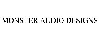 MONSTER AUDIO DESIGNS