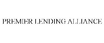 PREMIER LENDING ALLIANCE