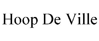 HOOP DE VILLE