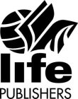 LIFE PUBLISHERS