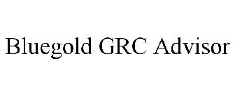 BLUEGOLD GRC ADVISOR