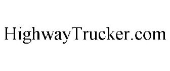 HIGHWAYTRUCKER.COM