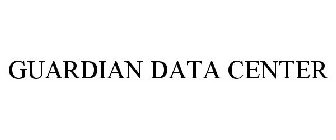 GUARDIAN DATA CENTER