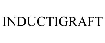 INDUCTIGRAFT