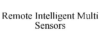 REMOTE INTELLIGENT MULTI SENSORS