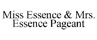 MISS ESSENCE & MRS. ESSENCE PAGEANT