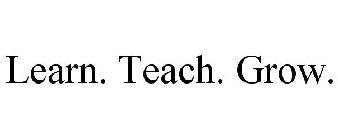 LEARN. TEACH. GROW.