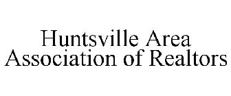 HUNTSVILLE AREA ASSOCIATION OF REALTORS