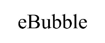 EBUBBLE