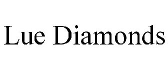 LUE DIAMONDS