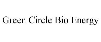 GREEN CIRCLE BIO ENERGY