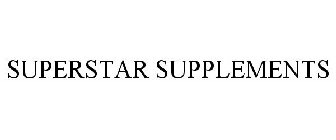 SUPERSTAR SUPPLEMENTS