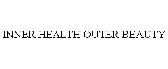 INNER HEALTH OUTER BEAUTY