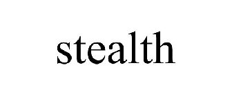 STEALTH