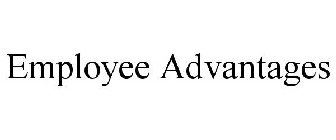 EMPLOYEE ADVANTAGES