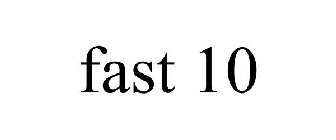 FAST 10