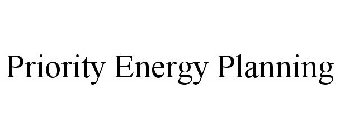 PRIORITY ENERGY PLANNING